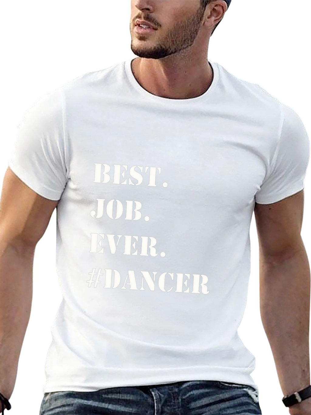 Best Job Ever #Dancer T-Shirt