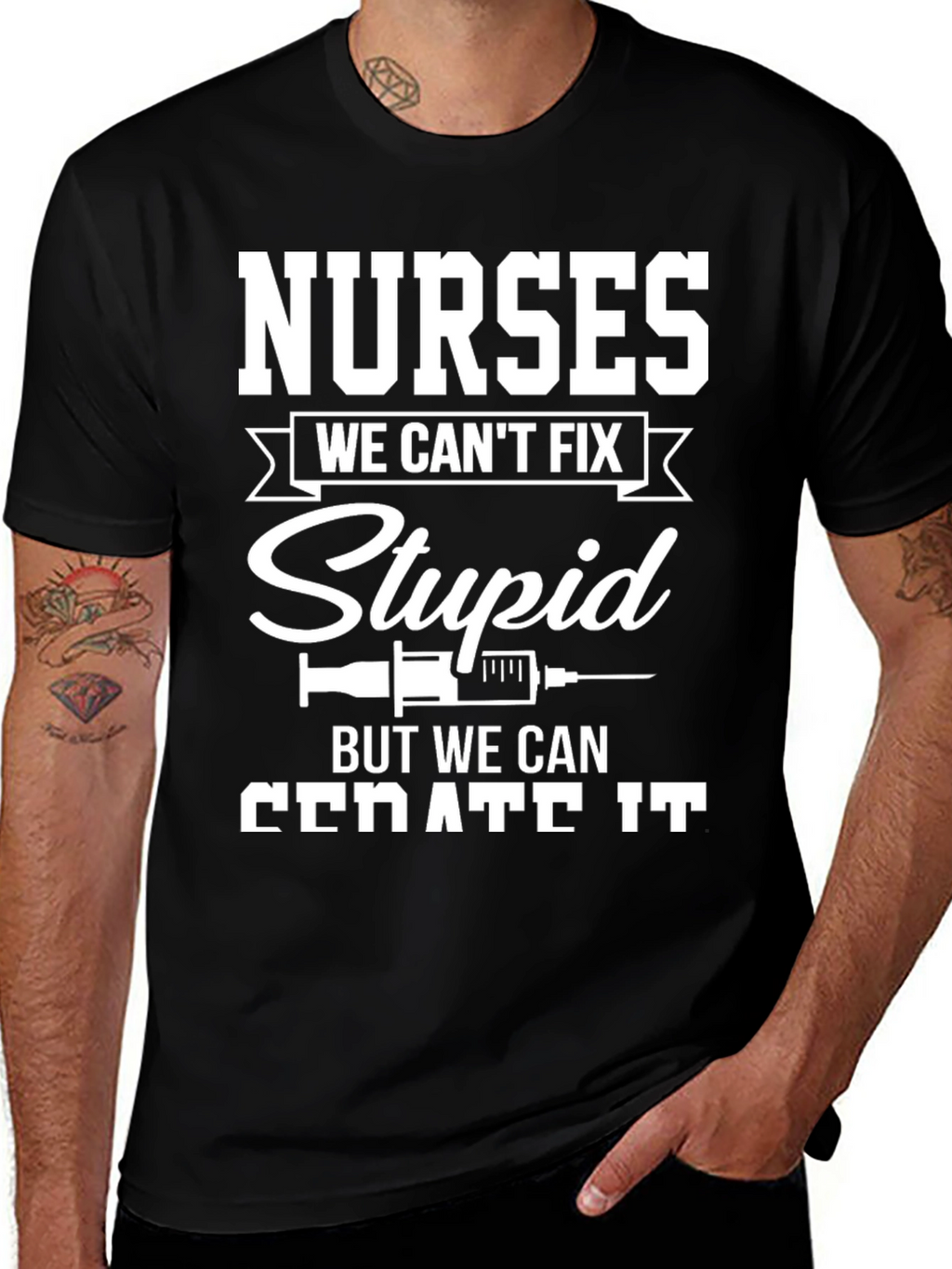 Nurses Cant Fix Stupid T-Shirt