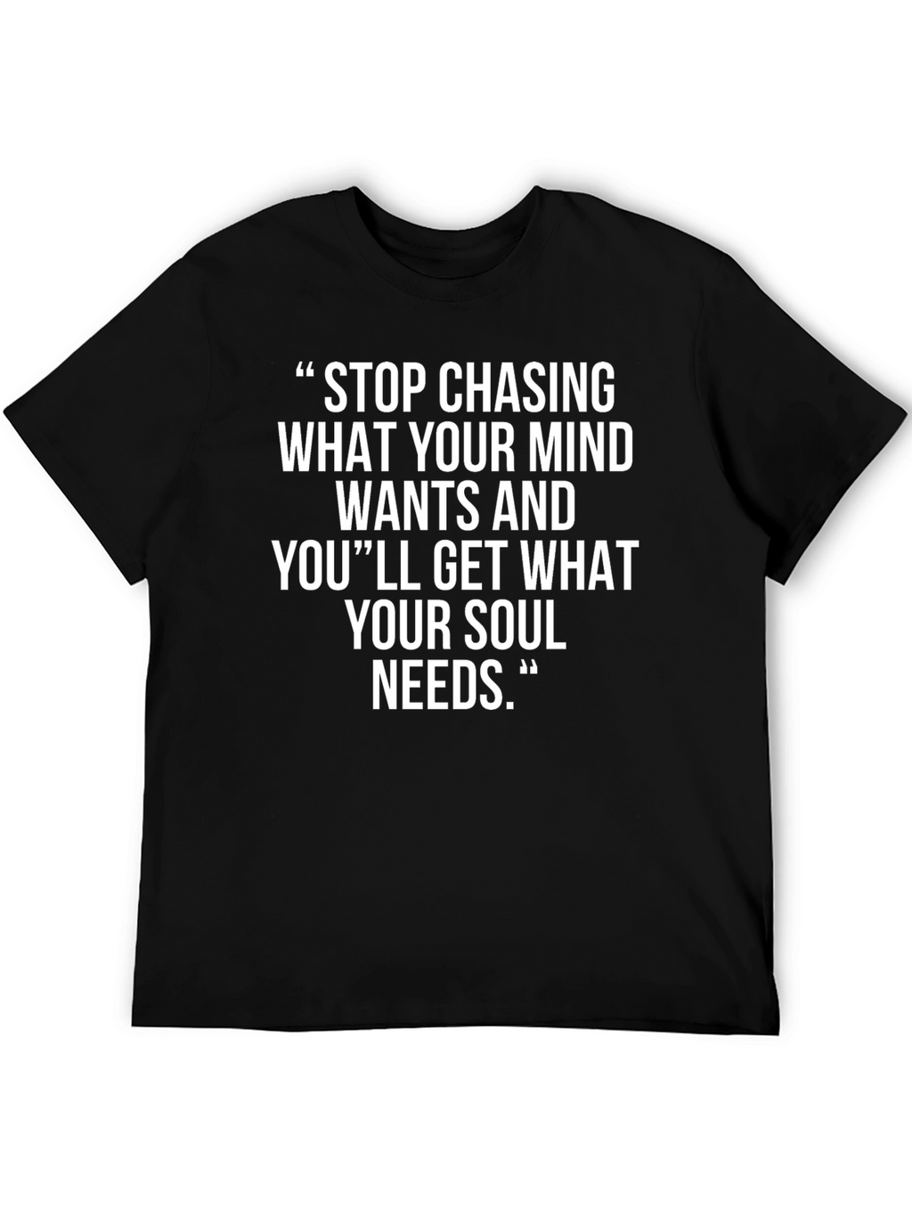 Inspirational Soul Needs T-Shirt - Black