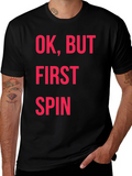 Ok But First Spin Black Graphic Tee