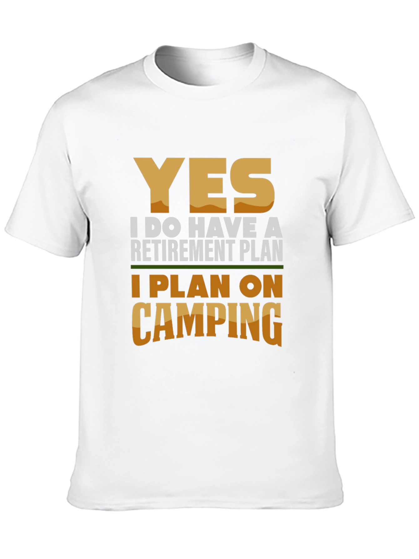 Camping Retirement Plan Graphic T-Shirt