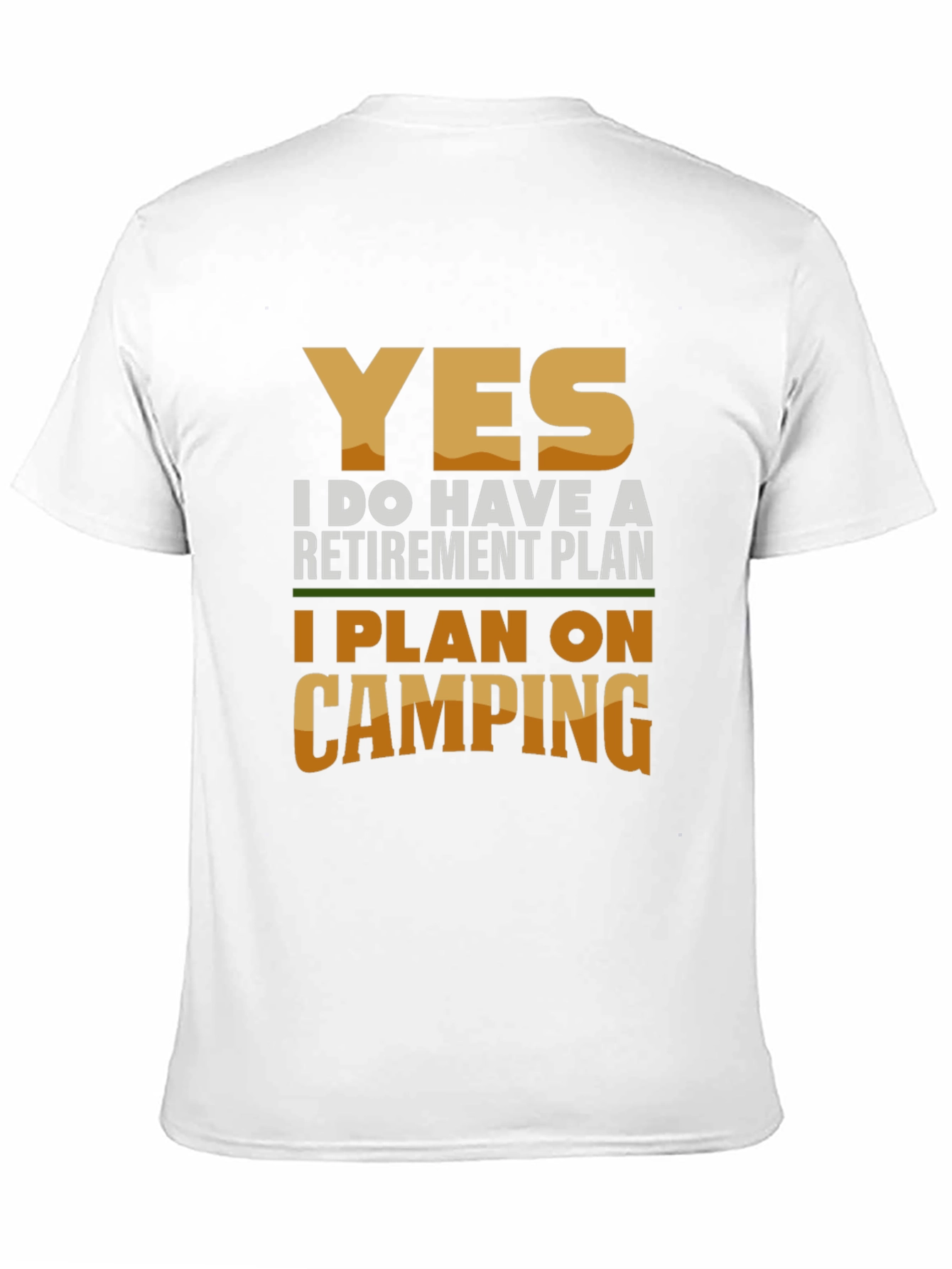 Camping Retirement Plan Graphic T-Shirt