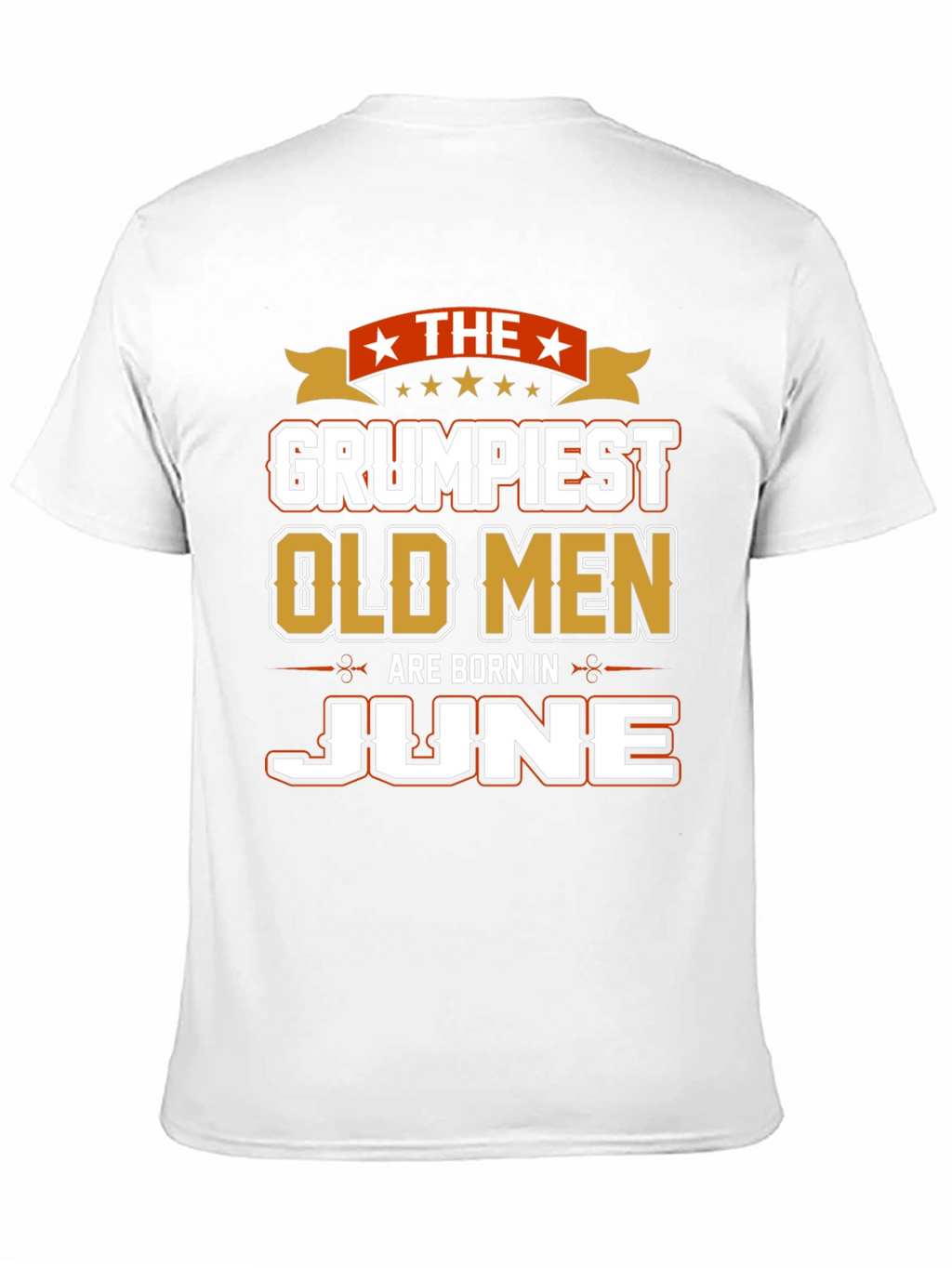 Grumpiest Old Men Born in June T-Shirt
