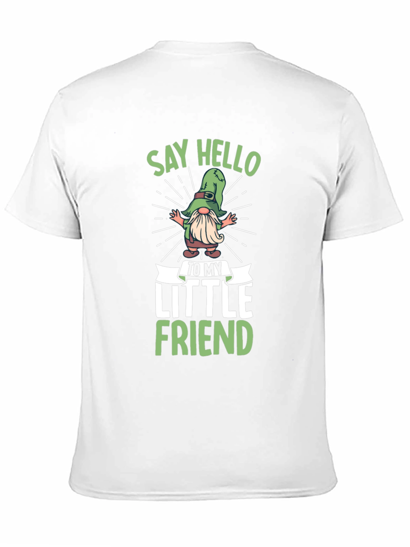 Say Hello To My Little Friend Gnome Graphic T-Shirt