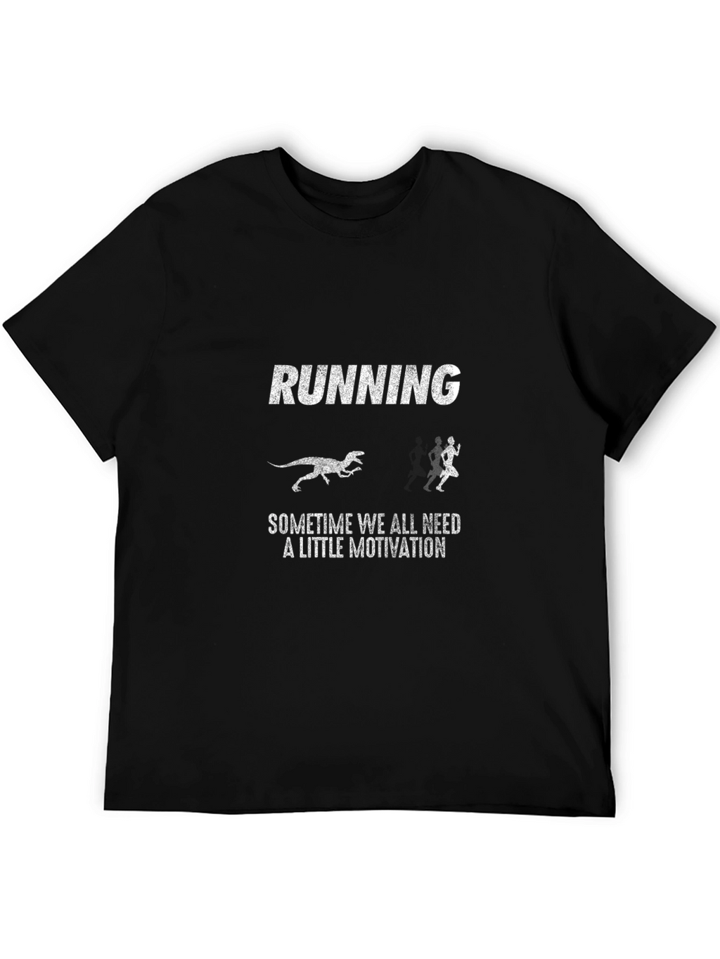 Funny Running Motivation Graphic T-Shirt