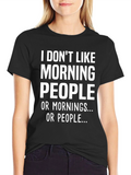 Funny I Dont Like Morning People Graphic Tee