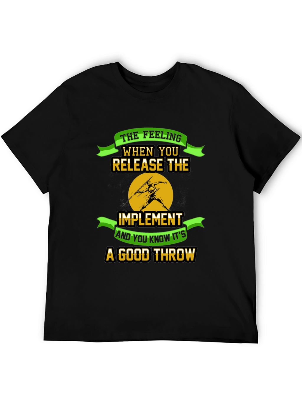 Javelin Throwing T-Shirt: The Feeling of a Good Throw