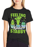 Feeling Kinda Stabby Cactus Graphic Tee