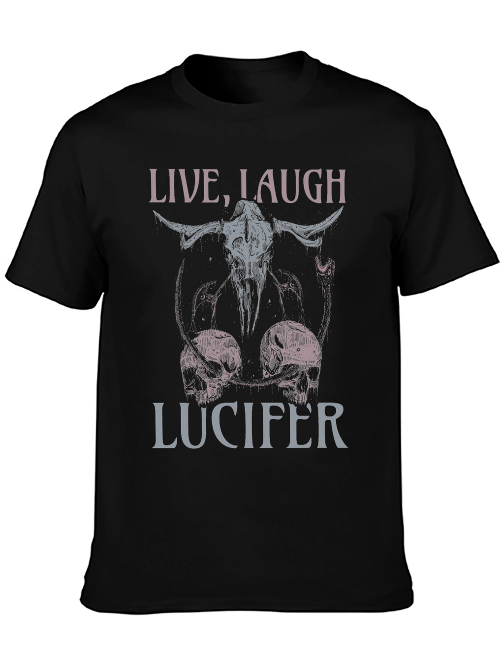 Live Laugh Lucifer T-Shirt: Dark Humor Graphic Tee