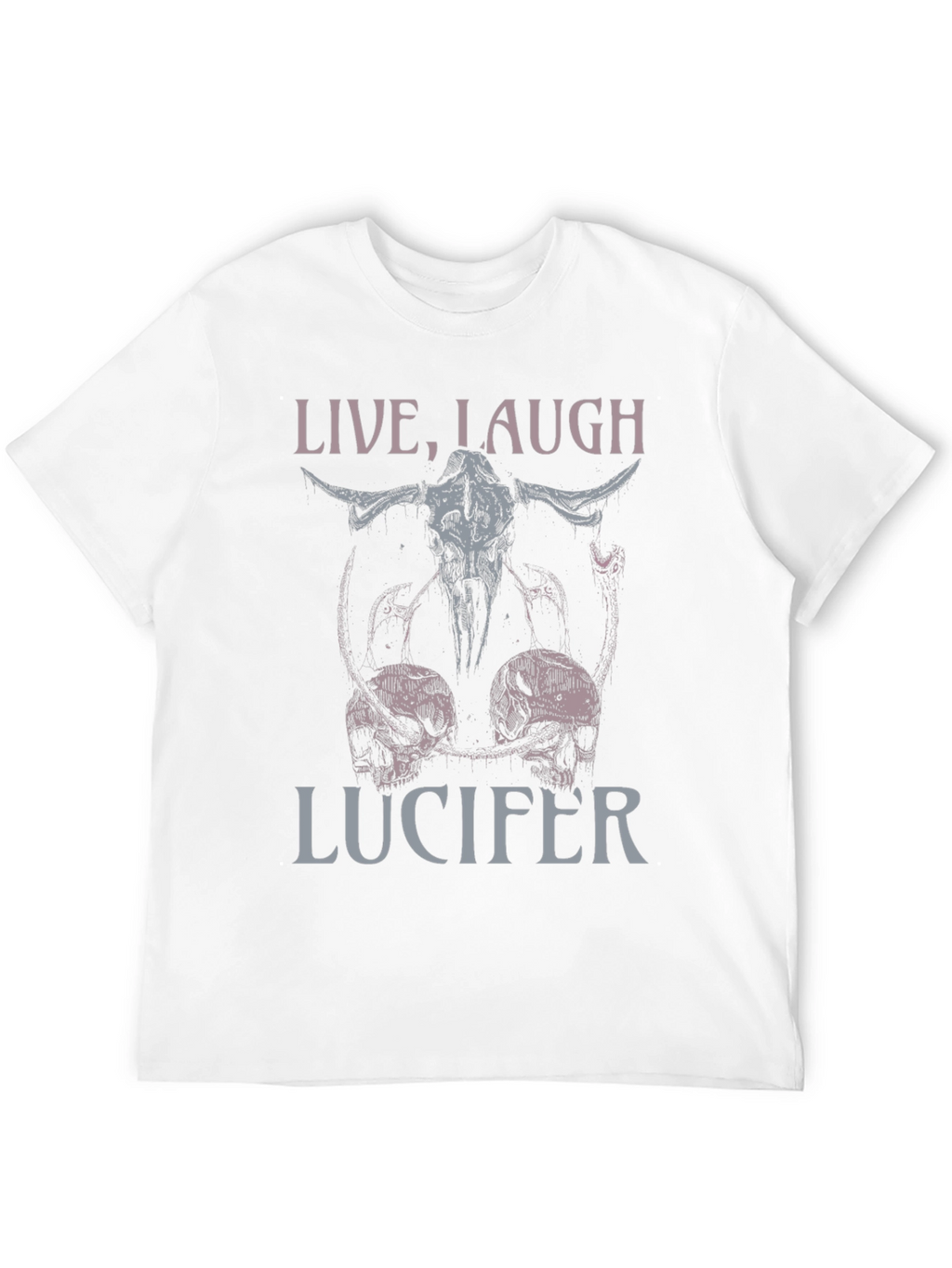 Live Laugh Lucifer T-Shirt: Dark Humor Graphic Tee