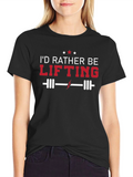 Id Rather Be Lifting Graphic Tee