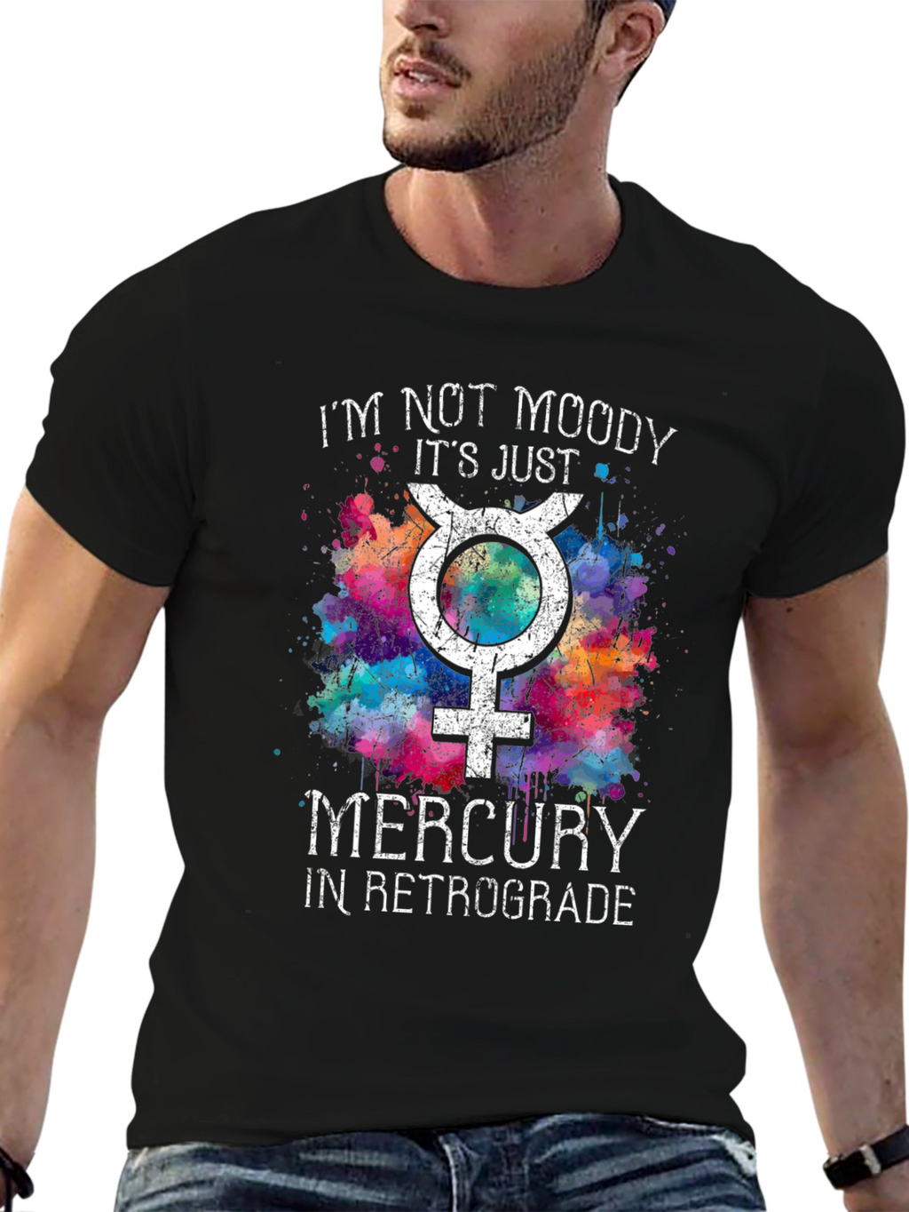 Im Not Moody Mercury Retrograde T-Shirt