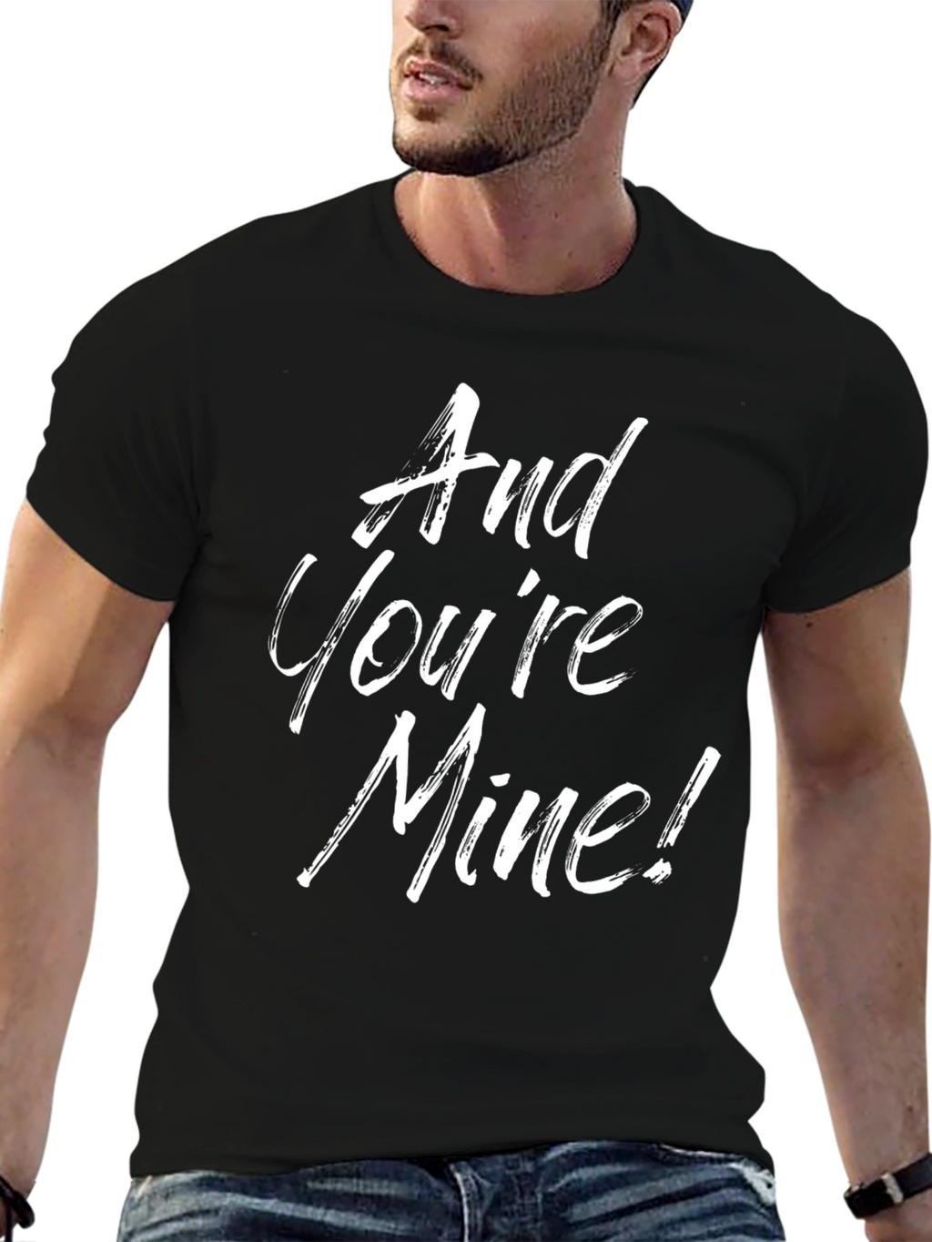 And Youre Mine! Graphic Tee - Black