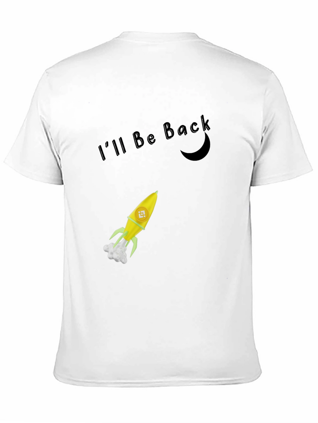 Ill Be Back Rocket T-Shirt