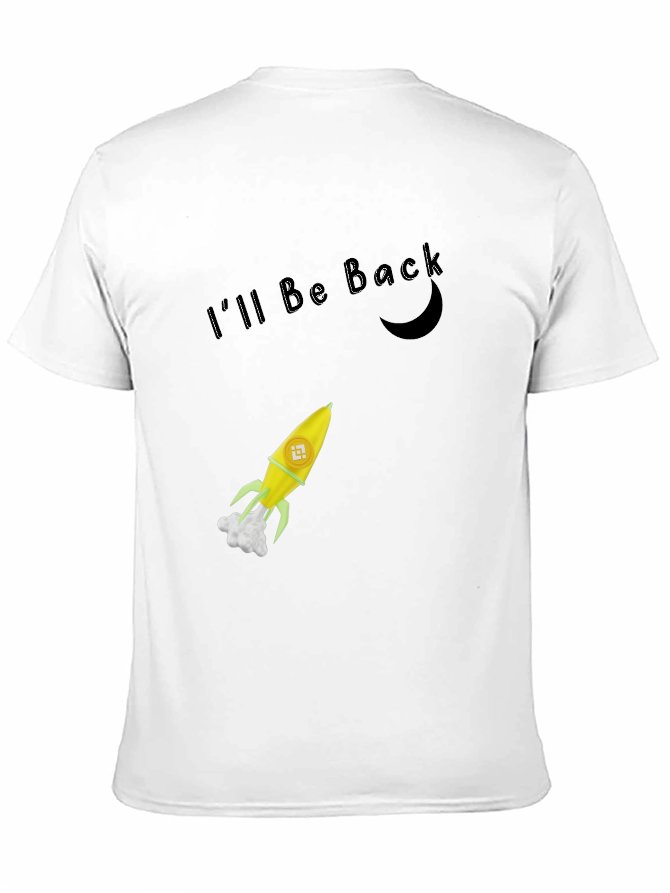 Ill Be Back Rocket T-Shirt