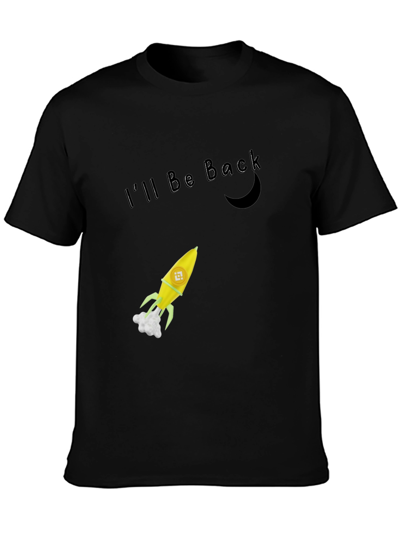 Ill Be Back Rocket T-Shirt