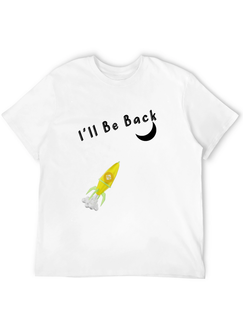 Ill Be Back Rocket T-Shirt