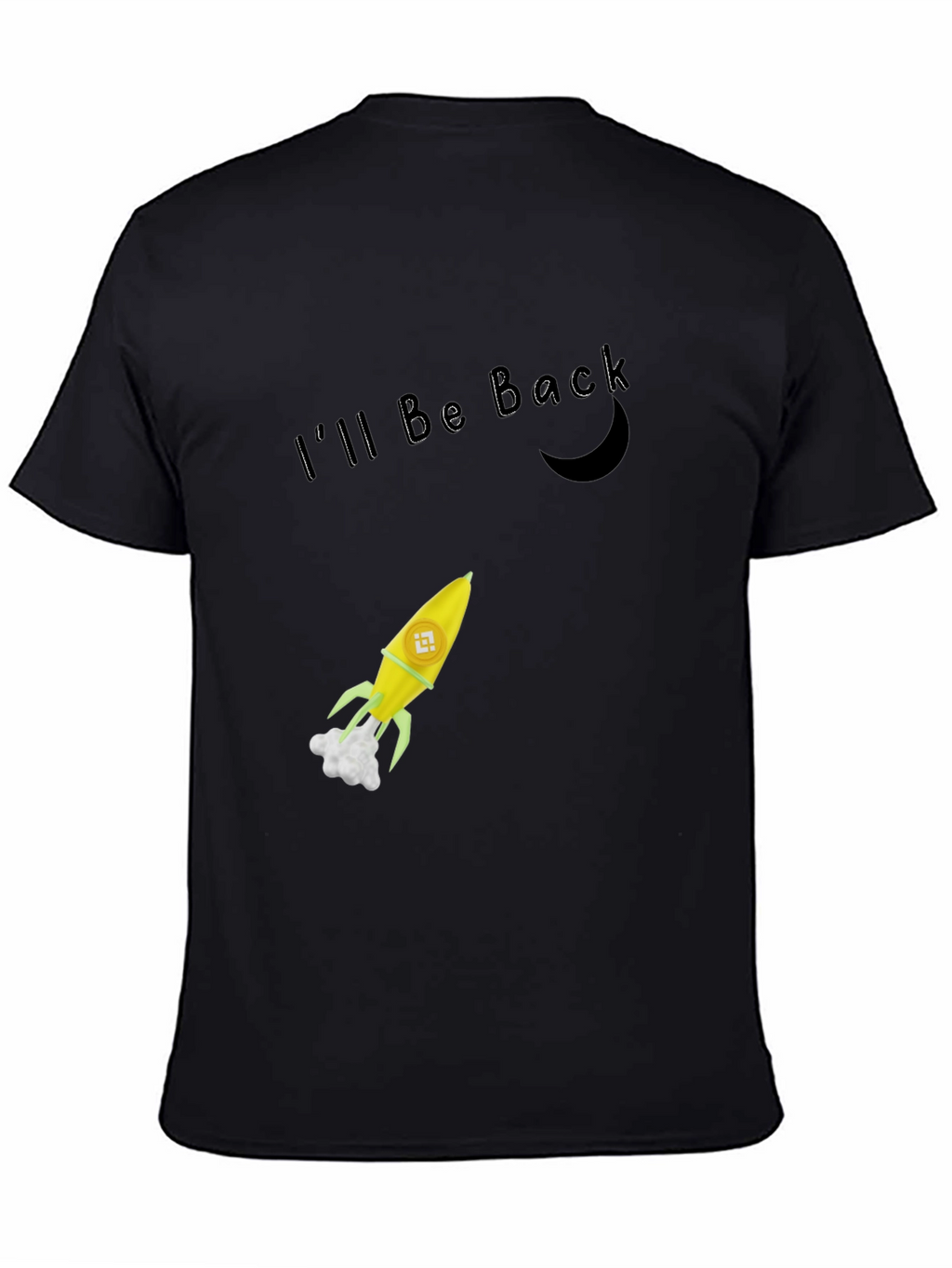 Ill Be Back Rocket T-Shirt