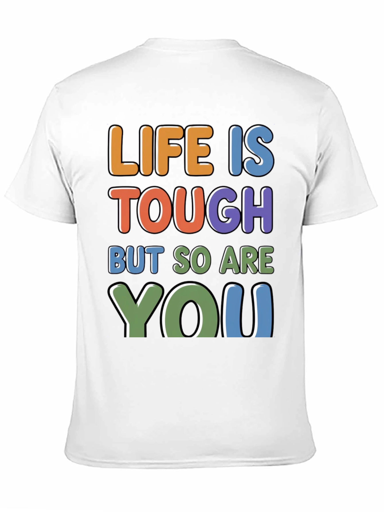 Life Is Tough - Motivational Graphic T-Shirt