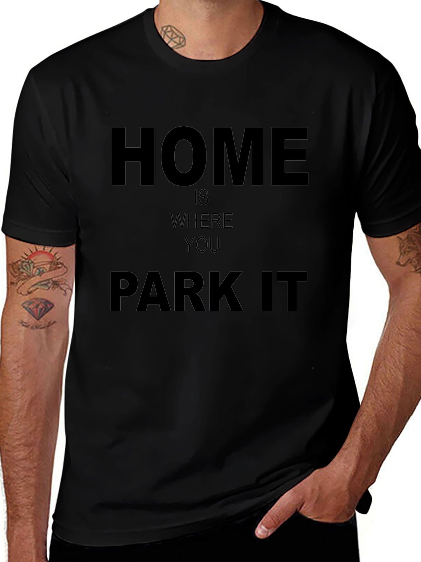 Home Is Where You Park It - Graphic T-Shirt