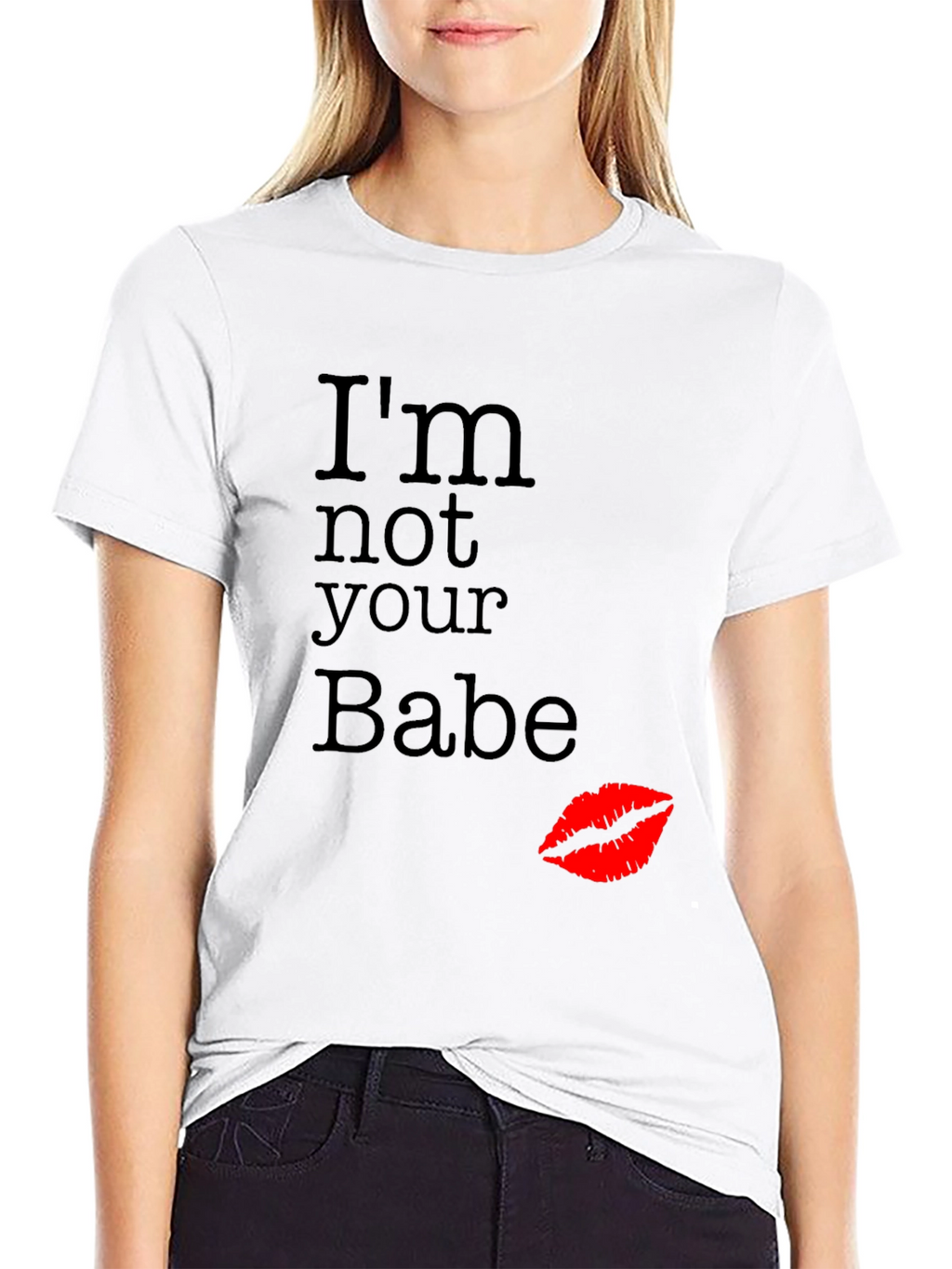 Im Not Your Babe Graphic T-Shirt