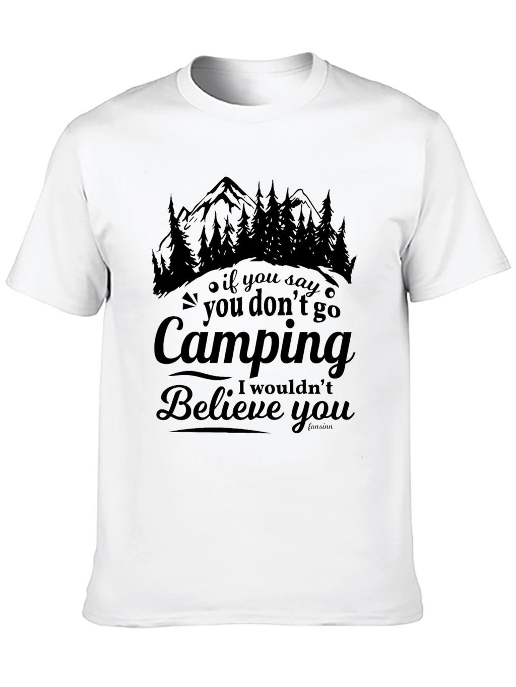 Camping Quote T-Shirt - Black