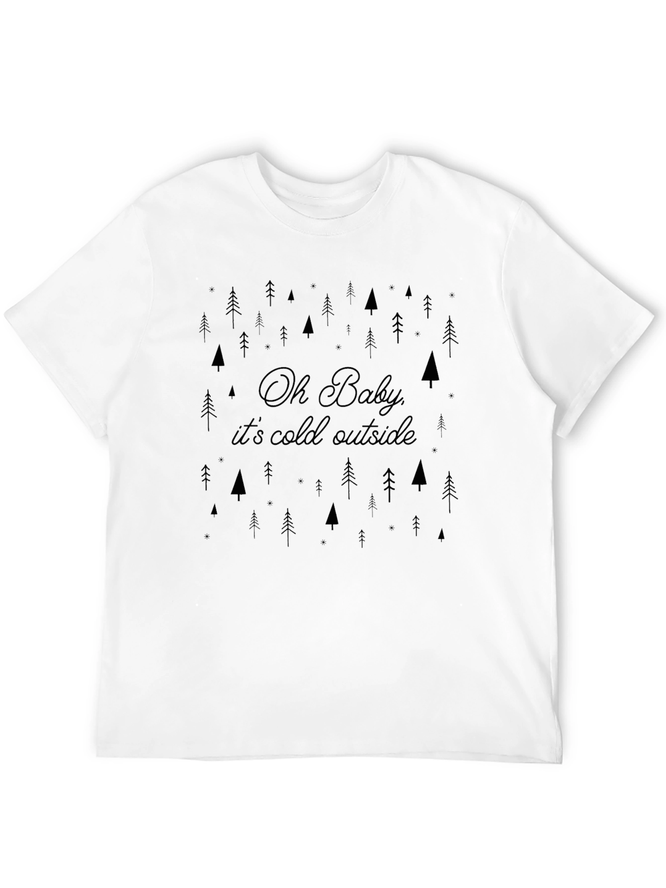 Oh Baby Its Cold Outside Graphic Tee