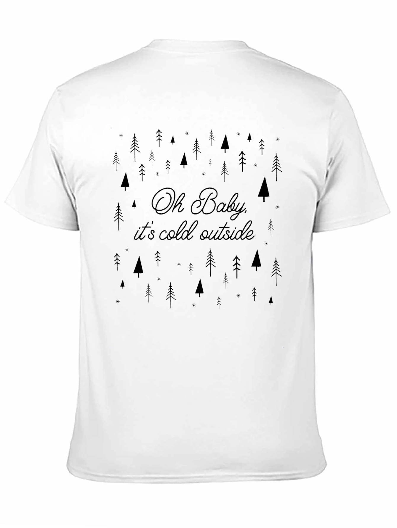 Oh Baby Its Cold Outside Graphic Tee