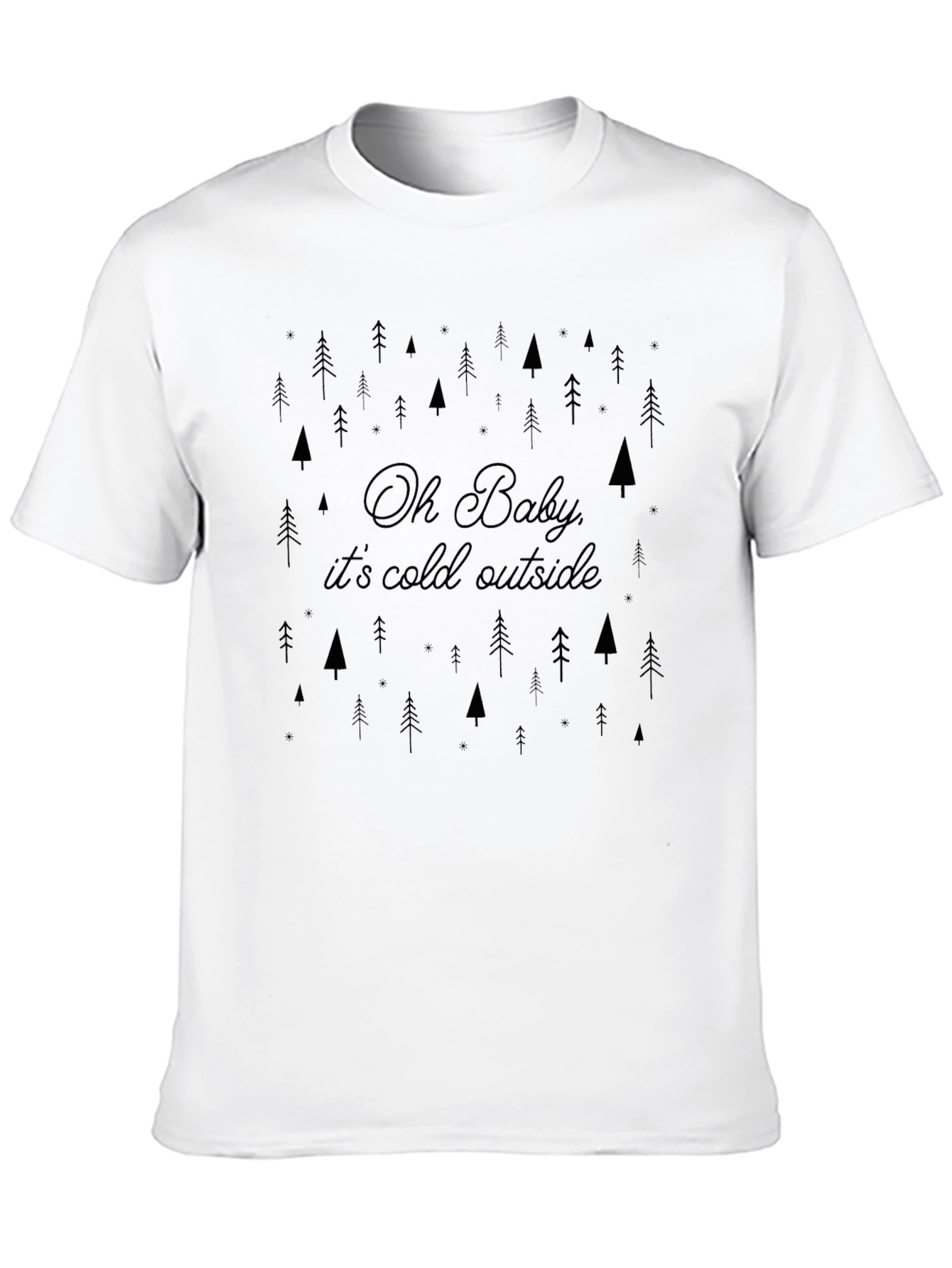 Oh Baby Its Cold Outside Graphic Tee