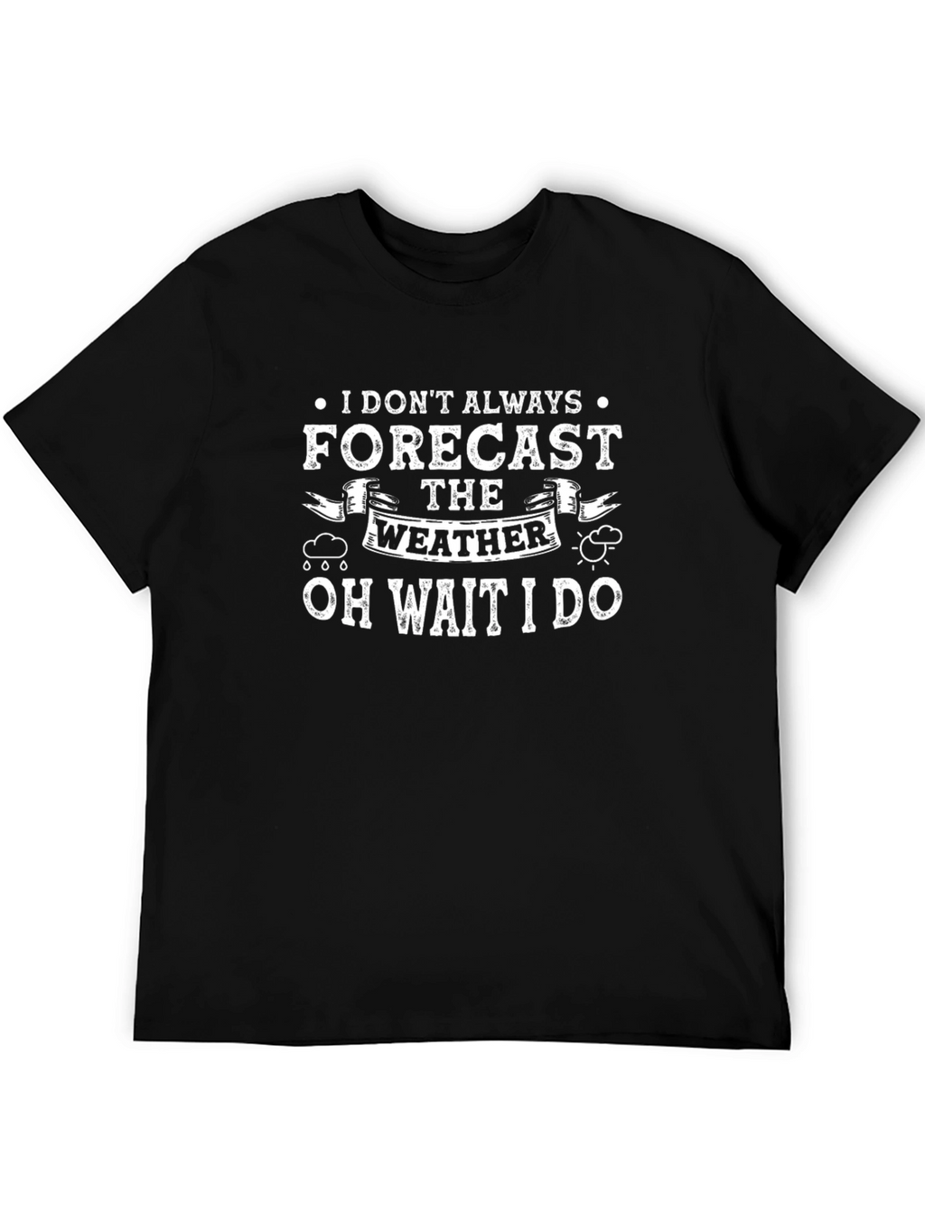 Funny Weather Forecaster Black T-Shirt