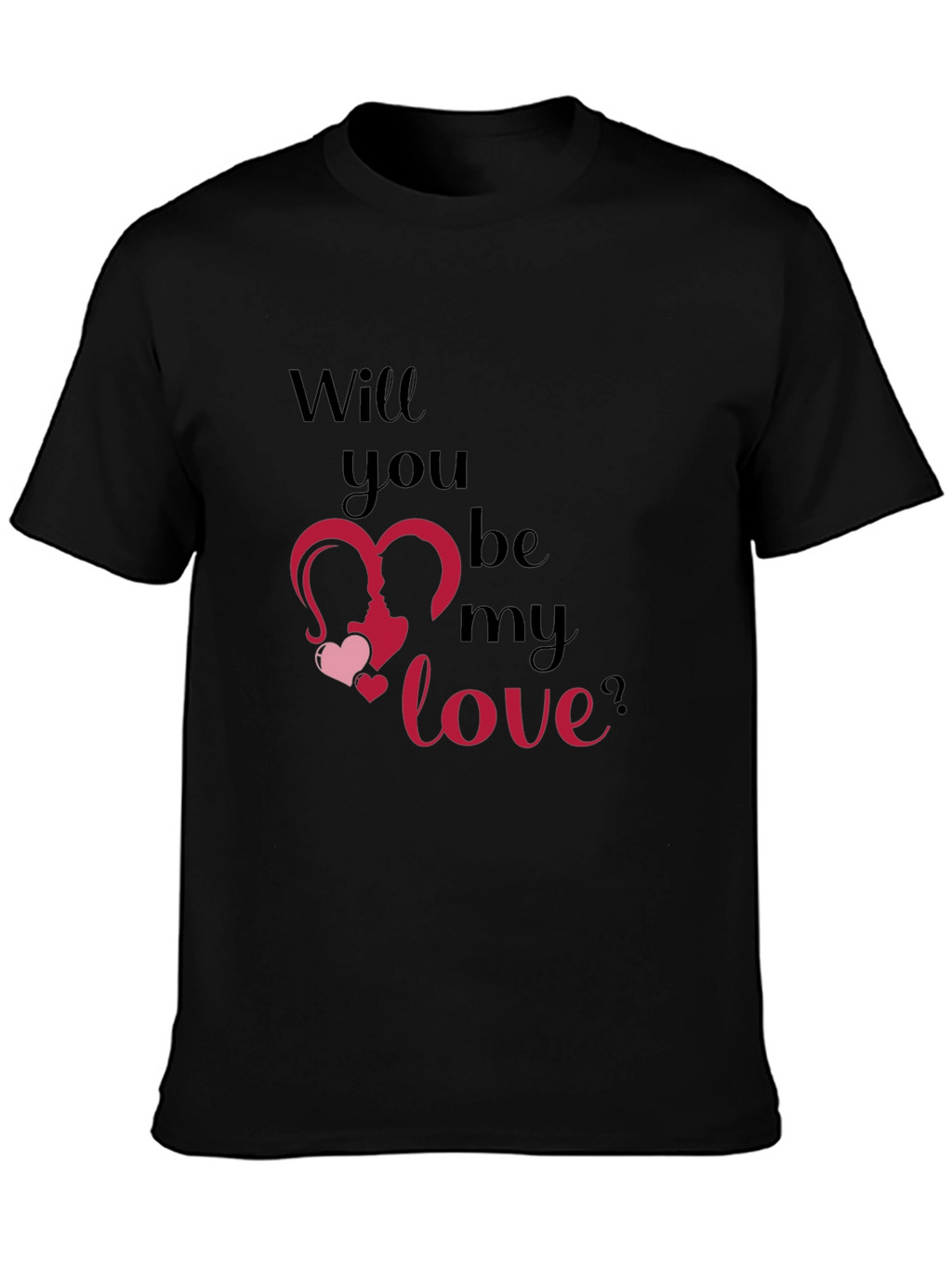 Romantic Will You Be My Love Graphic T-Shirt