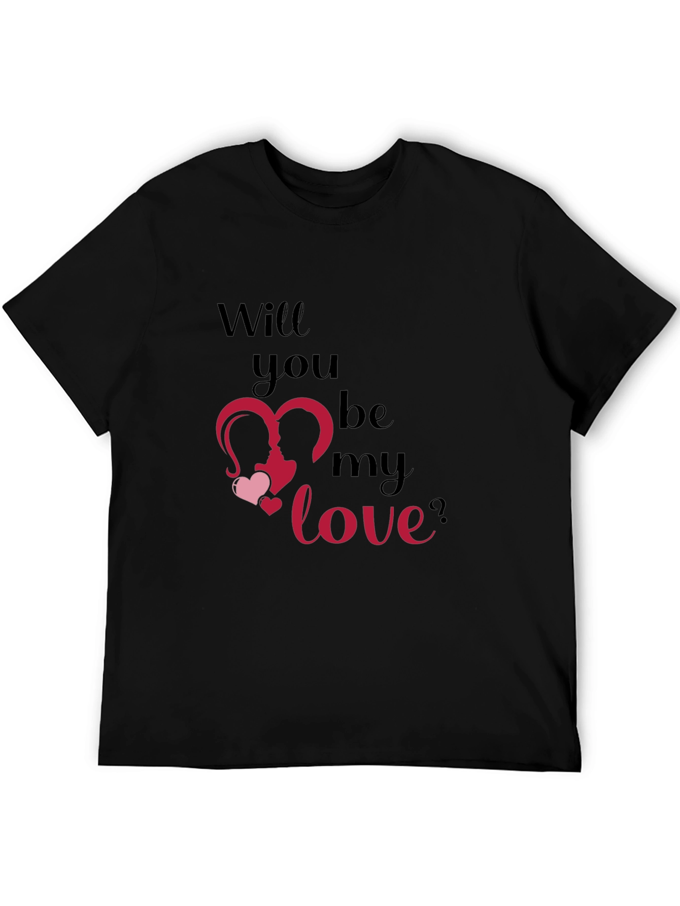 Romantic Will You Be My Love Graphic T-Shirt