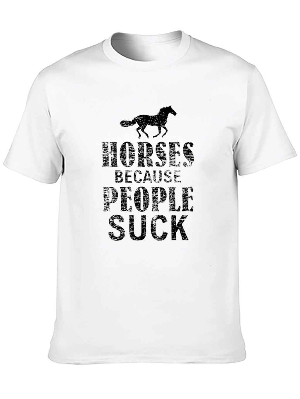 Horses Because People Suck Black T-Shirt