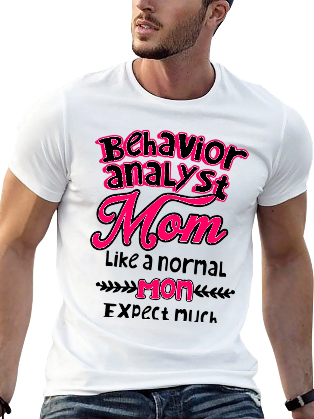 Behavior Analyst Mom Graphic T-Shirt