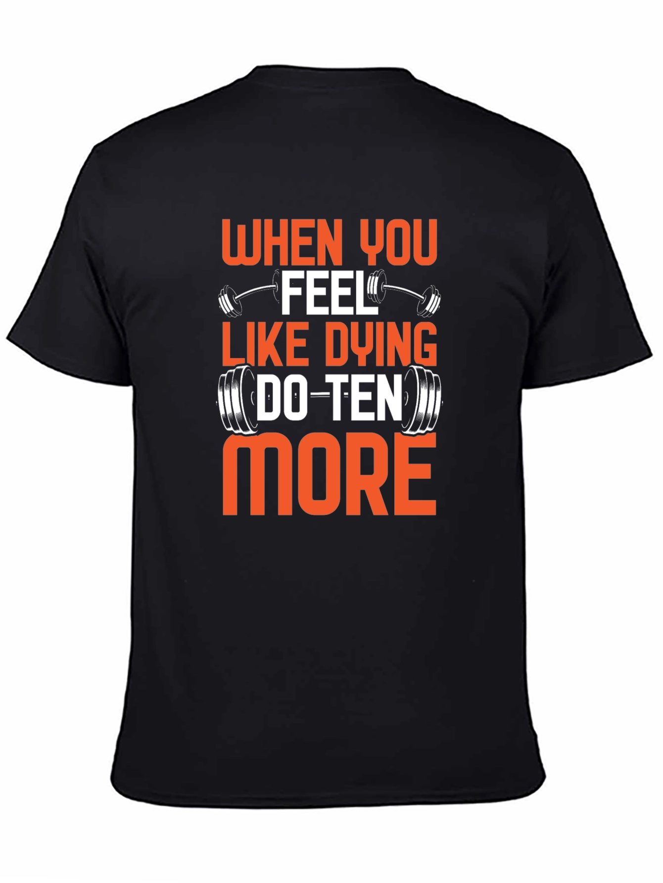 Motivational Gym T-Shirt - Do Ten More