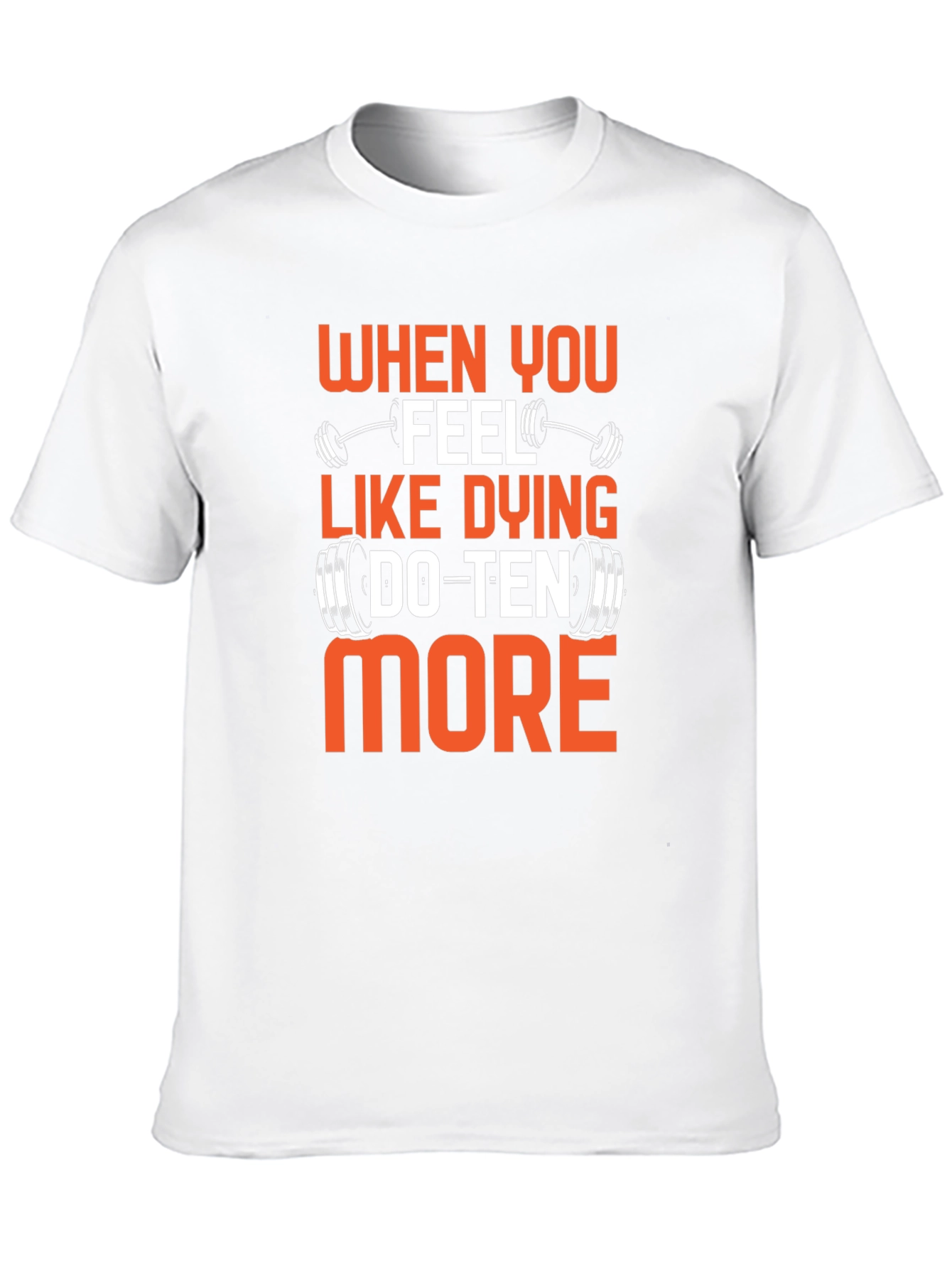 Motivational Gym T-Shirt - Do Ten More
