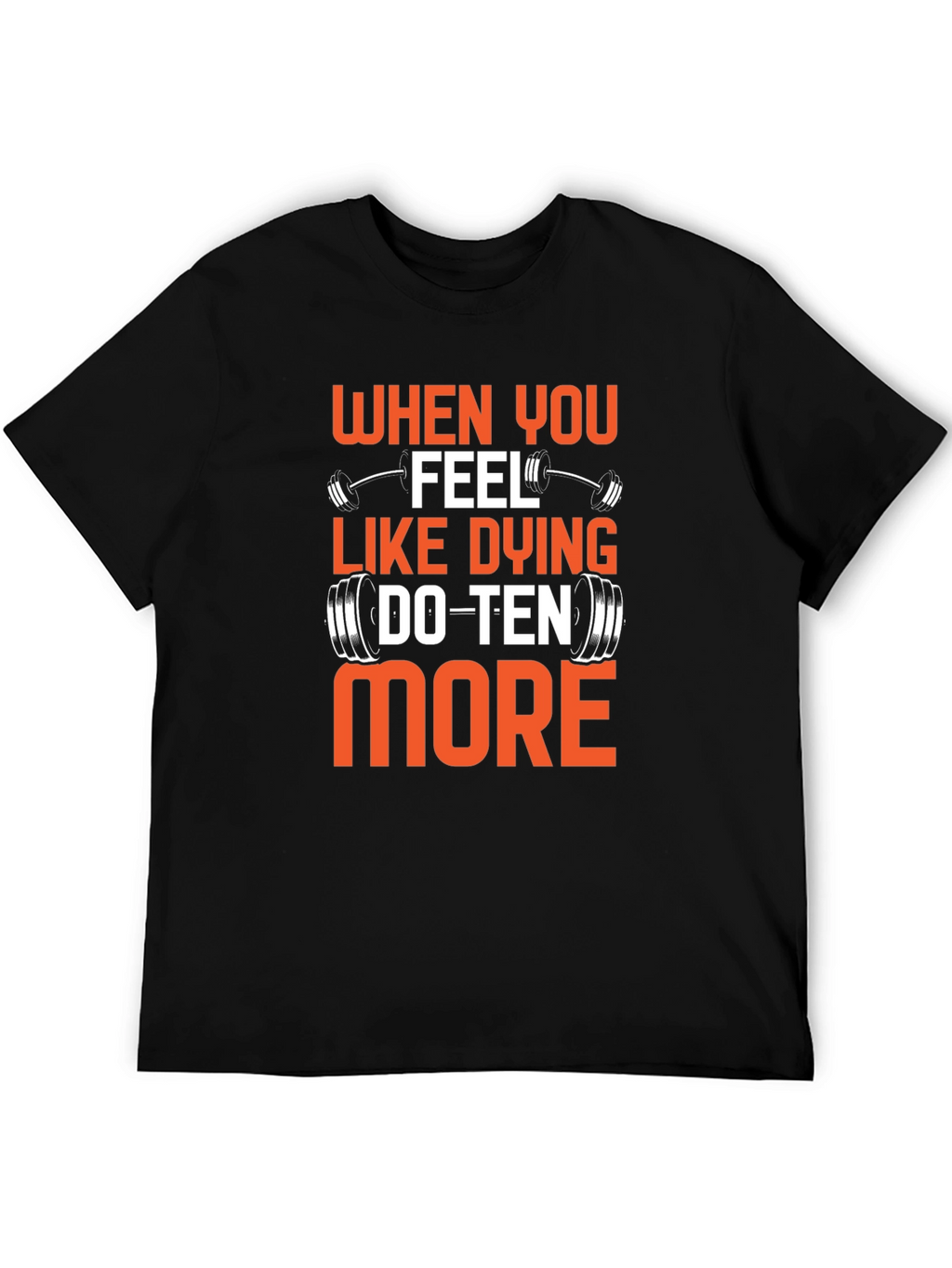 Motivational Gym T-Shirt - Do Ten More