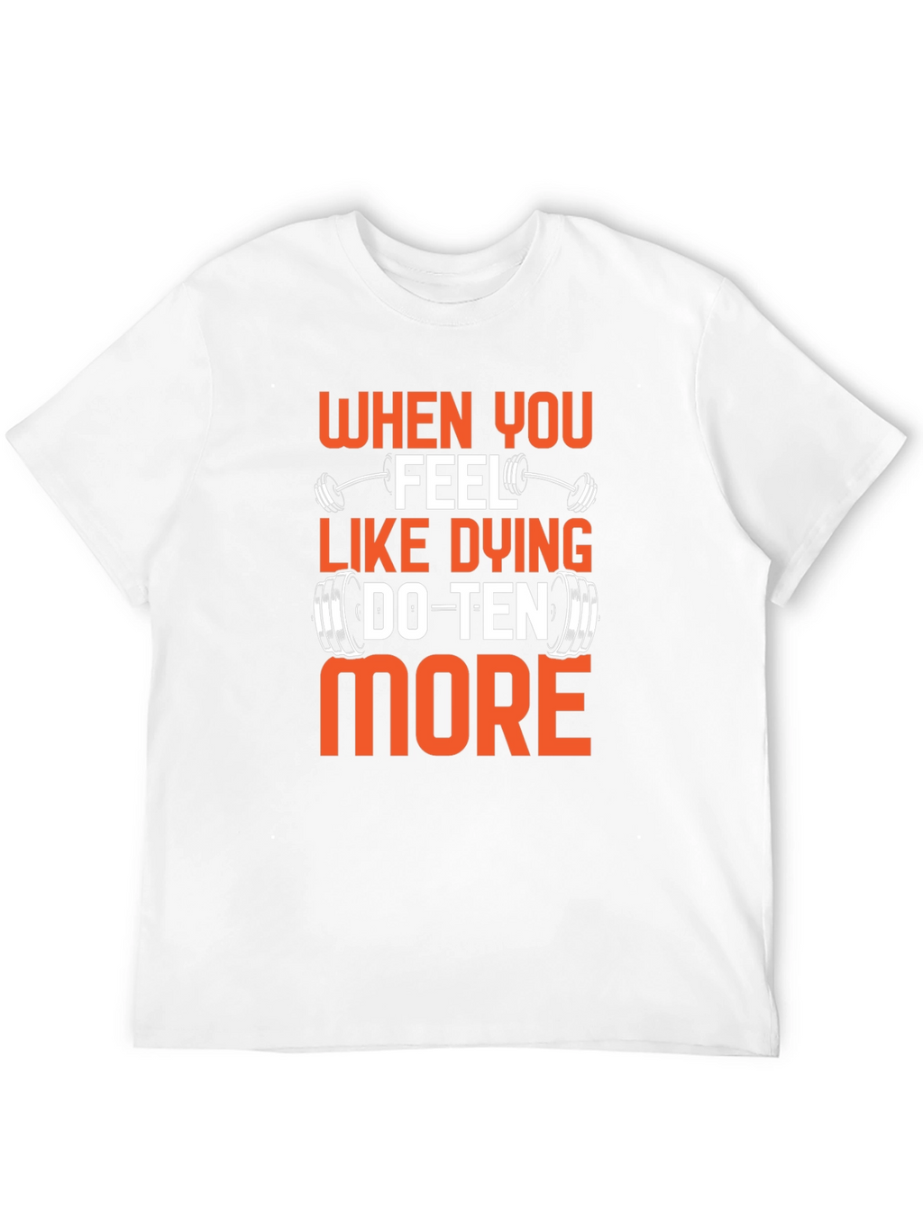 Motivational Gym T-Shirt - Do Ten More