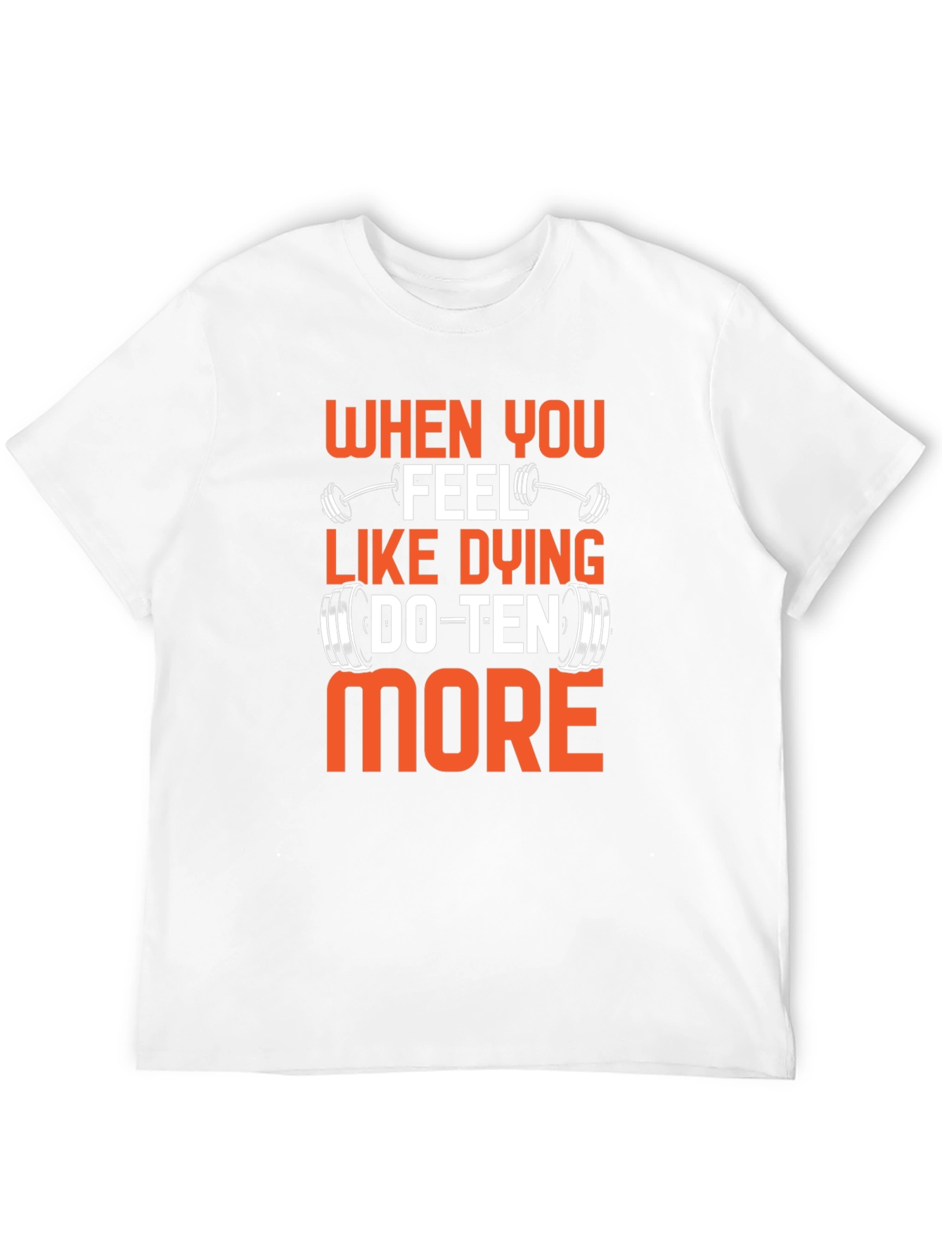 Motivational Gym T-Shirt - Do Ten More