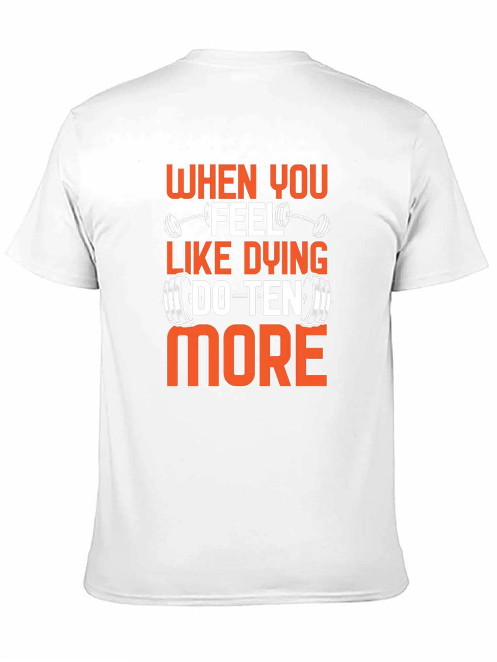 Motivational Gym T-Shirt - Do Ten More