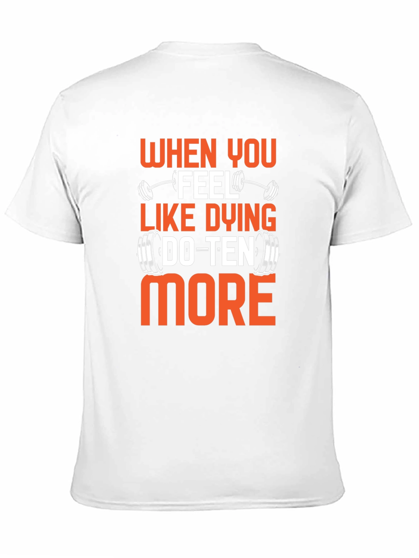 Motivational Gym T-Shirt - Do Ten More
