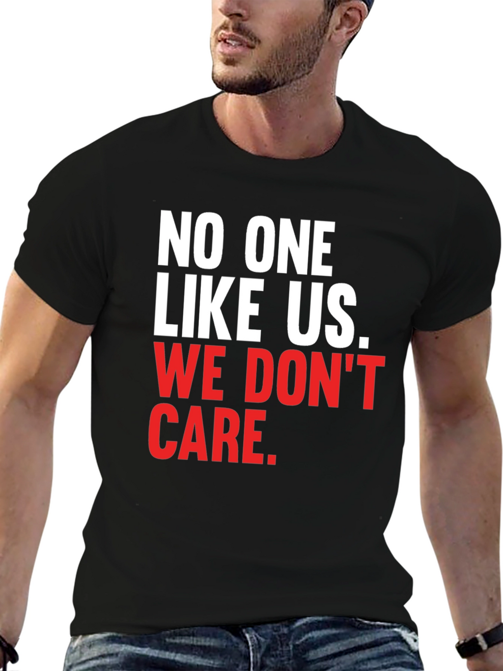 No One Like Us We Dont Care T-Shirt