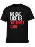 No One Like Us We Dont Care T-Shirt