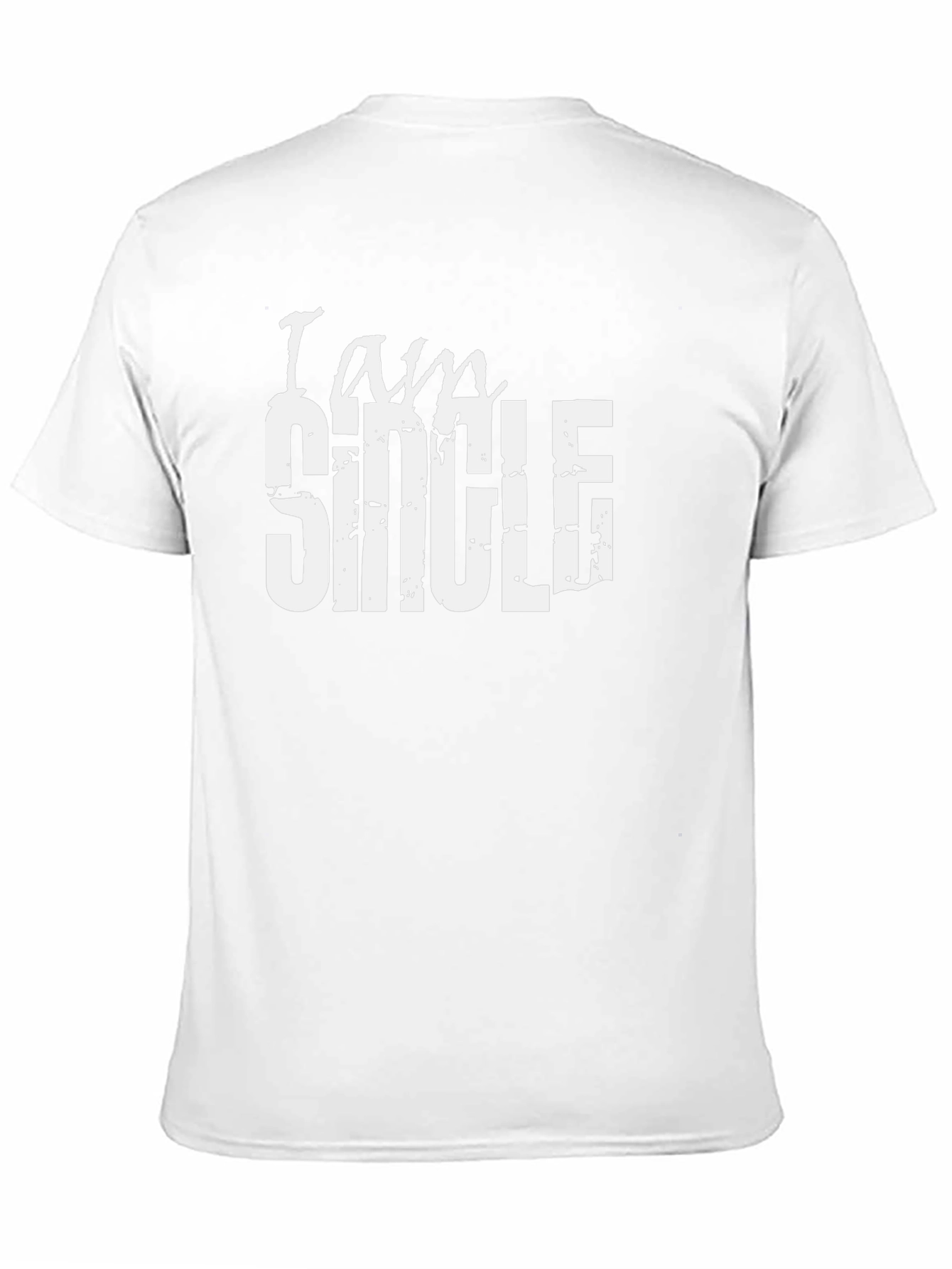 I Am Single Graphic T-Shirt - Bold Statement Tee
