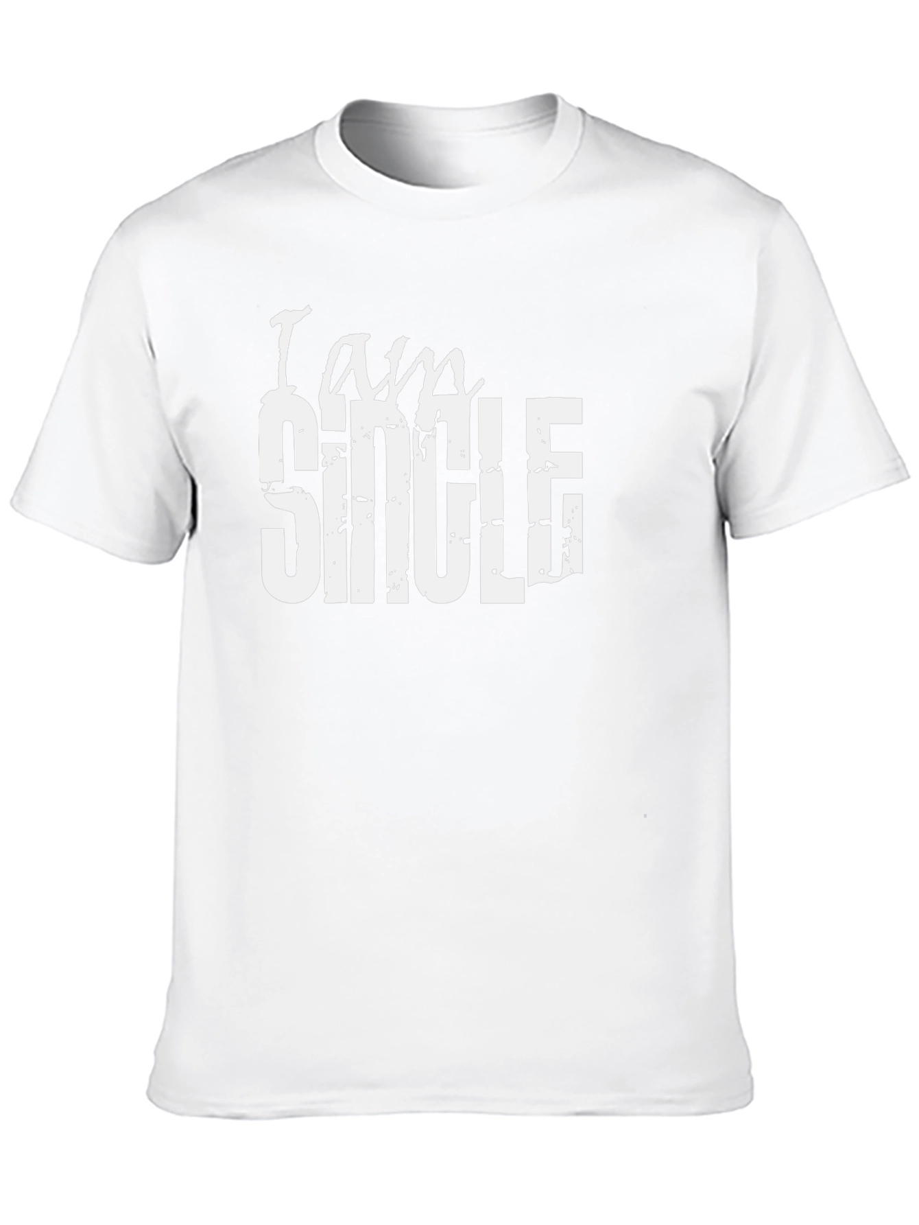 I Am Single Graphic T-Shirt - Bold Statement Tee