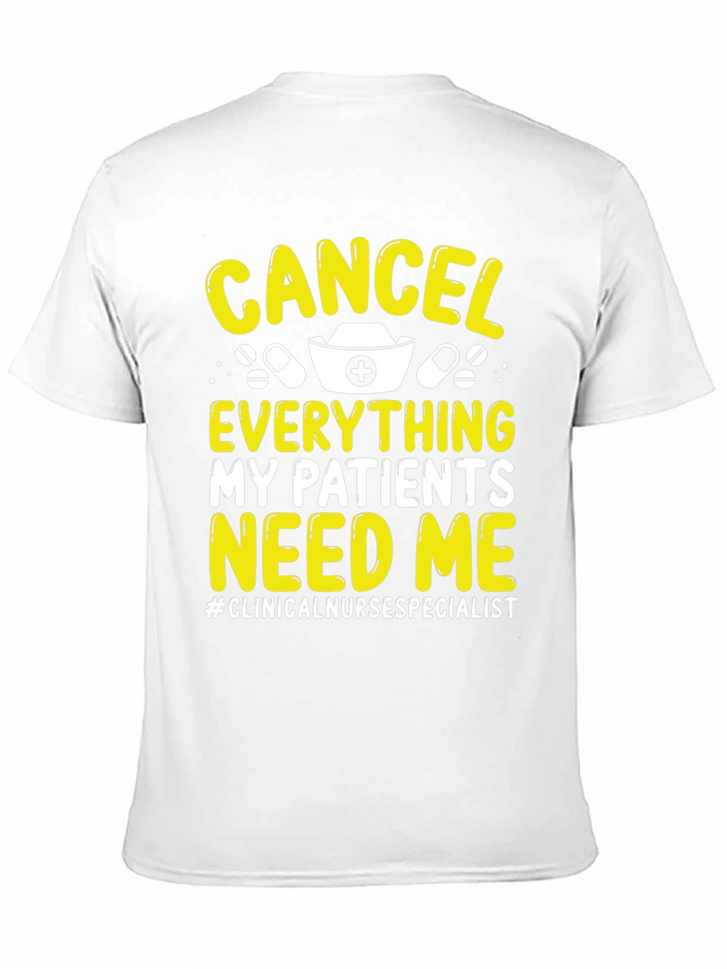 Cancel Everything Nurse T-Shirt