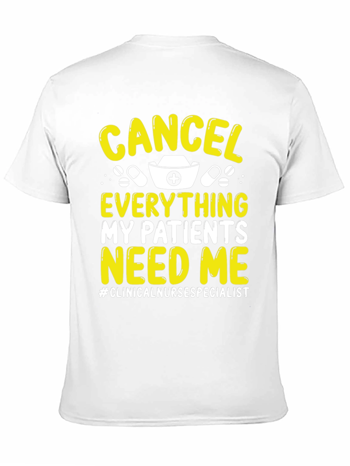Cancel Everything Nurse T-Shirt