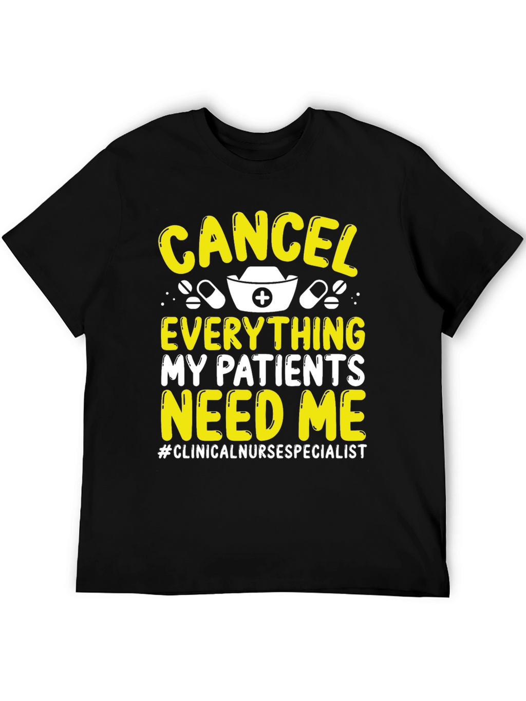Cancel Everything Nurse T-Shirt