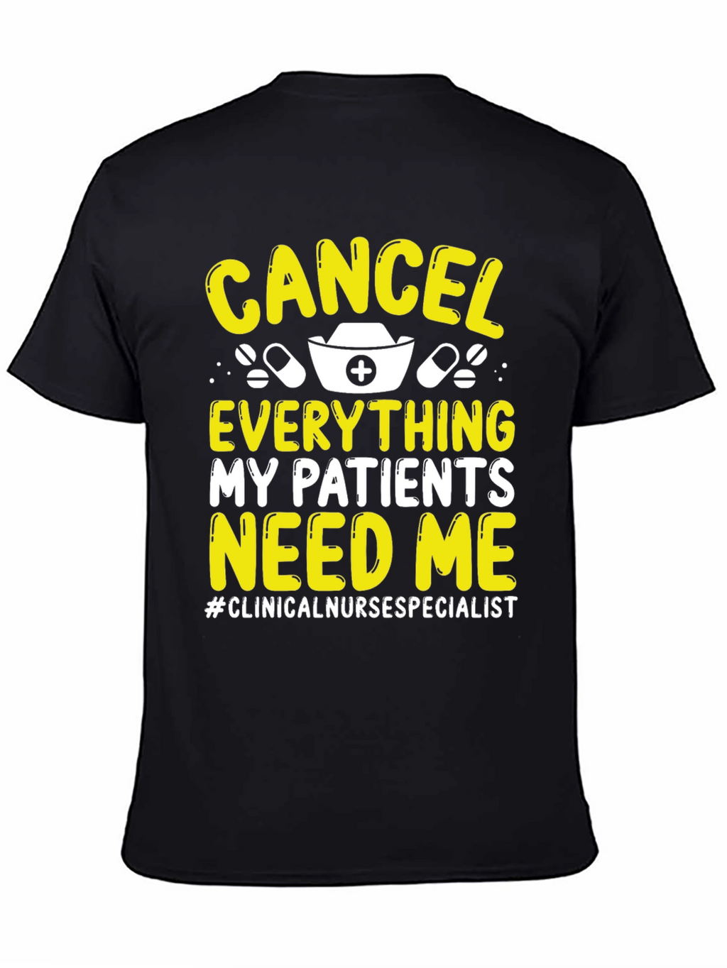 Cancel Everything Nurse T-Shirt