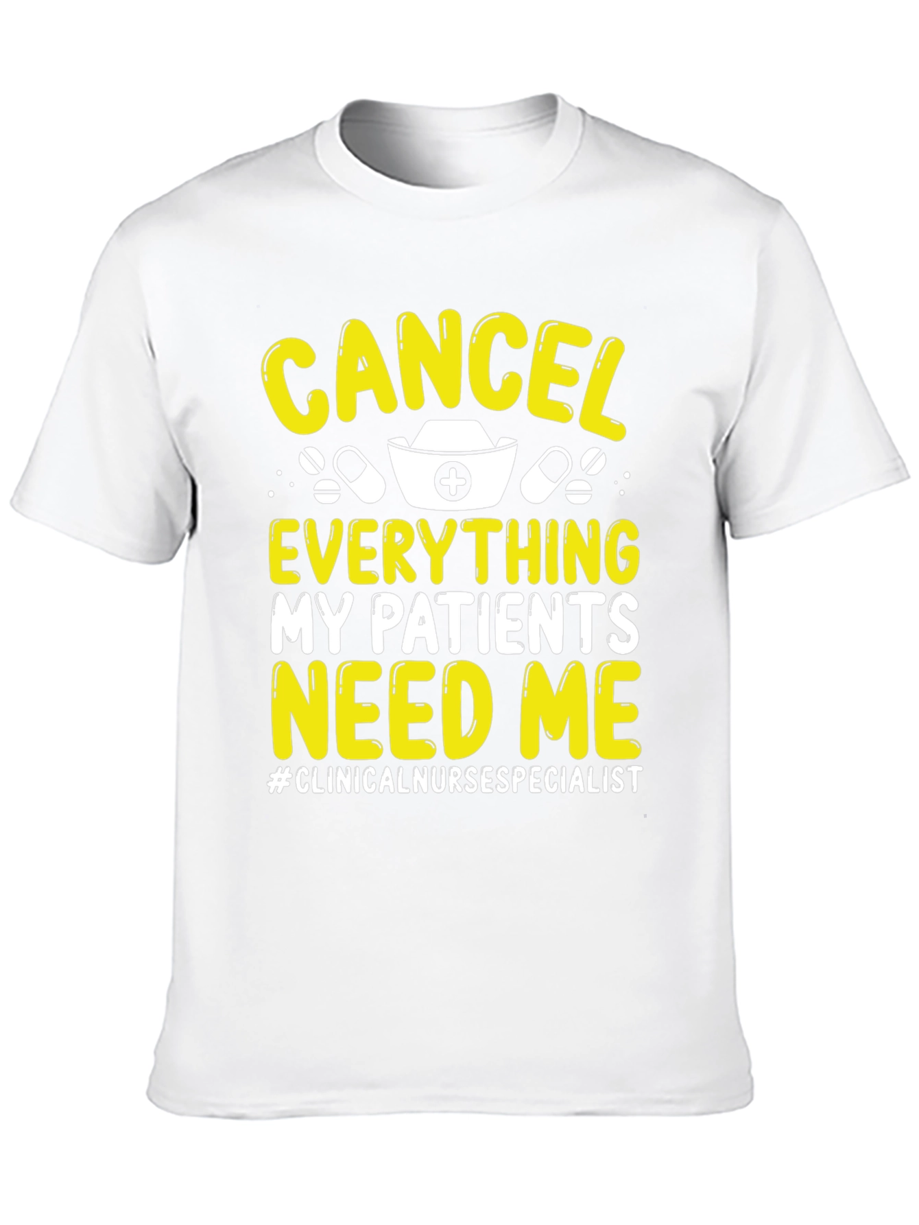 Cancel Everything Nurse T-Shirt